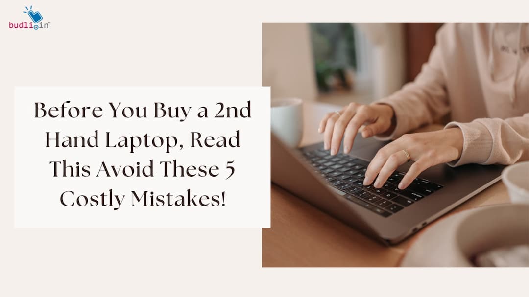 Before You Buy a 2nd Hand Laptop