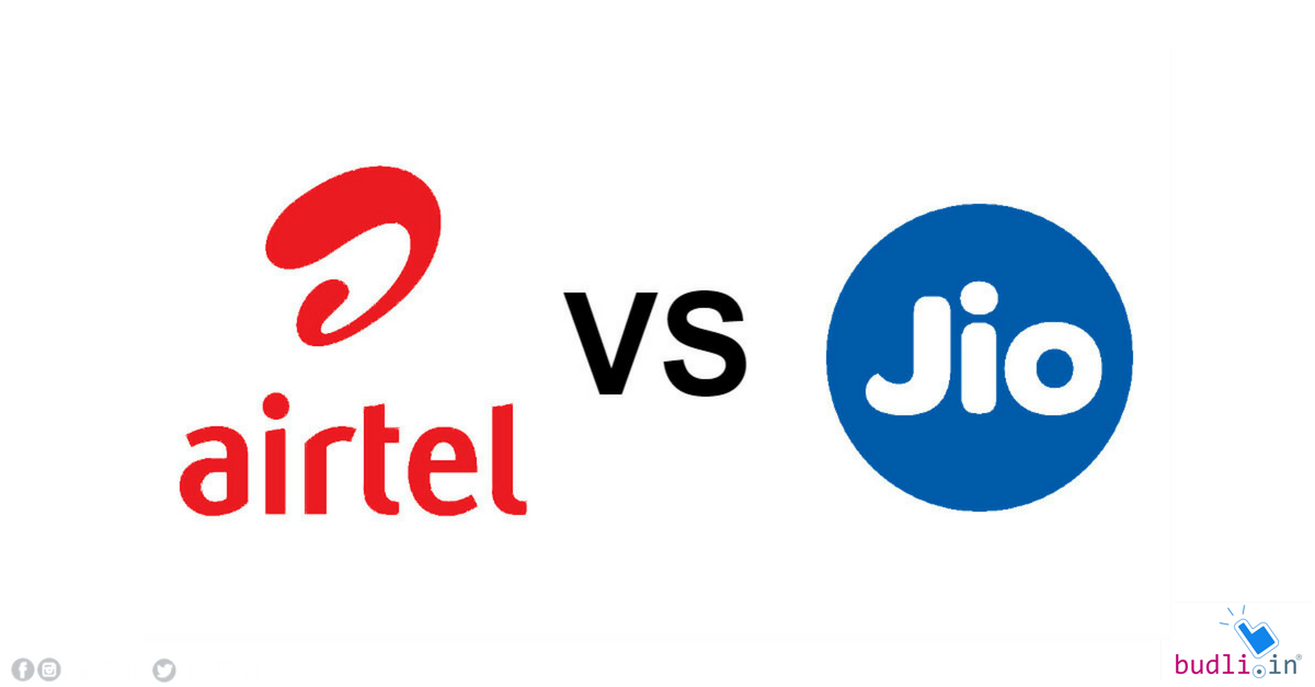 Airtel Vs Jio: Which Is The Best? [Latest Plans Compared] - Budli.in Blog