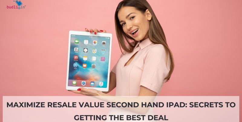 Maximize-Resale-Value-Second-Hand-Ipad-Secrets-to-Getting-the-Best-Deal.jpg