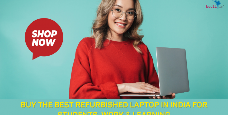 Buy The Best Refurbished Laptop in India for Students, Work & Learning
