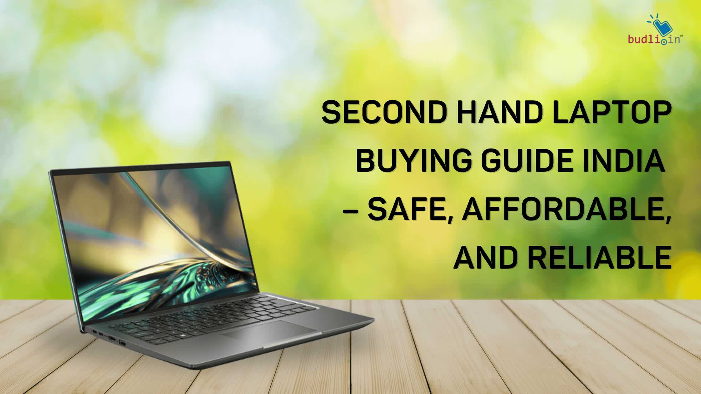 Second Hand Laptop Buying Guide India – Safe, Affordable, and Reliable